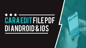 Cara Mengisi Dan Mengedit File Pdf Di Hp Android Iphone Youtube