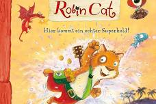 Bilderbuchkino: Robin Cat – Hier kommt ein echter...