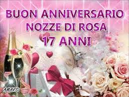 Buon Anniversario Nozze Di Rosa 17 Anni Di Matrimonio Buongiorno Auguri Buon Anniversario Anniversario Nozze