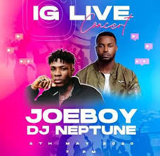 Joe, joe joeboy pon dat! Joeboy Dj Neptune Set For An Online Live Concert News Mdundo Com