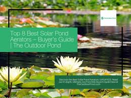 Maybe you would like to learn more about one of these? Top 8 Best Solar Pond Aerators 2021 Review