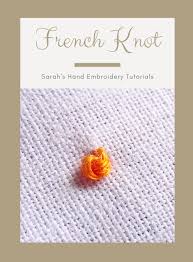 Free machine embroidery patterns online. How To Do The French Knot Sarah S Hand Embroidery Tutorials