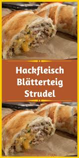 Hackfleisch Blatterteig Strudel In 2020 Food Recipes Food Items