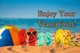 Follow azquotes on facebook, twitter and google+. Enjoy Your Vacation Wishes Messages And Quotes