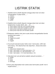 Maka, kaca akan kekurangan elektron. Soal Listrik Statik Pdf