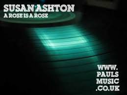 Rose ashton is an actress, known for truth? A Rose Is A Rose Paroles Susan Ashton Greatsong