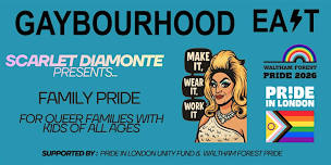 Gaybourhood East – Family Pride - Slay The Runway!