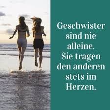40 Schwester Spruche Lustige Zitate Und Weisheiten Uber Geschwister Spruche Geschwisterliebe Schwester Spruche Schwester Zitate