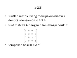 Suatu perkalian matriks menghasilkan matriks nol. Matriks Ppt Download