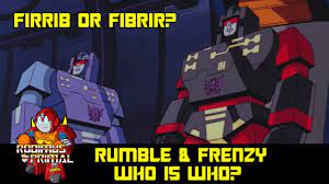 Rumble and Frenzy - Who is Who? FIRRIB or FIBRIR? - YouTube