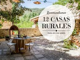 Ofrecemos casas y alojamientos de turisme rural con piscina de buena estandárd en toda cataluña. 12 Casas Rurales En Espana Para Ir Con Ninos Menudos Viajeros