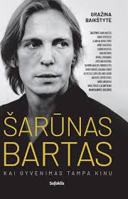 Šarūnas Bartas: kai gyvenimastampa kinu