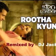 Stream Rootha Kyun - Remixed by (DJ Jack)Mum-Boi Mix by DJ J@CK | Listen  online for free on SoundCloud