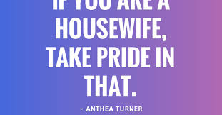 Oct 01, 2019 · katrina springer, the organised housewife. 22 Housewife Quotes Quoteish
