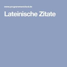 Lateinische Zitate Lateinische Zitate Zitate Lateinische Spruche