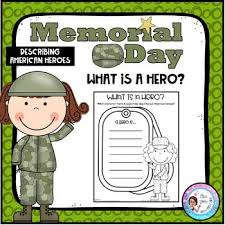 Memorial Day What Is A Hero What Is A Hero Memorial Day Activities Primary Social Studies