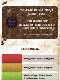 F12 gereja katolik menjadi institusi yang berkuasa 1. Sejarah Dunia 940 1 1500 1955 Tema 1 Masyarakat Masyarakat Feudal England Dan Jepun Serta Perbandingan
