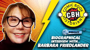 Barbara Friedlander Interview by Alex Grand & Jim Thompson