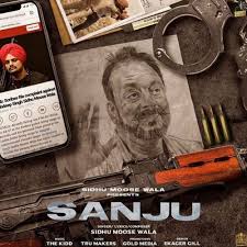 Download Sanju Full Mp3 Song By Sidhu Moose Wala Onlypunjabistatus Com Latest Single Track Free Download Sidhu Moose Wala N Latest Song Lyrics Songs Track Song