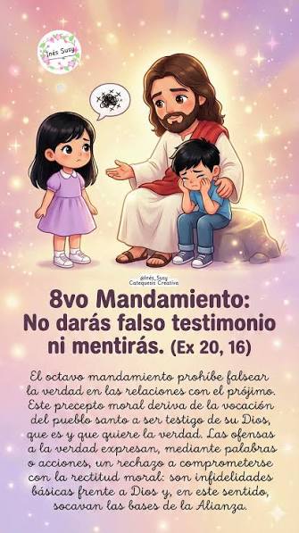 ✨ Octavo Mandamiento ✨, “No darás falso testimonio ni mentirás.” (Ex 20,  16), El octavo mandamiento nos llama a vivir en la verdad en nuestra  relación con los demás. Prohíbe falsear la verdad con ...