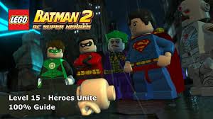 Superman, wonder woman, green lantern and more will join the fight to save gotham city from destruction at the hands of the joker and lex luthor. Lego Batman 2 Dc Super Heroes Heroes Unite 100 Guide