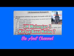 Uji kompetensi wulangan 6 bahasa jawa kelas 8 semester 2 halaman 118. Uji Kompetensi Wulangan 5 Kirtya Basa Kelas 7 Youtube