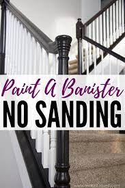 How To Stain Paint An Oak Banister The Shortcut Method No Sanding Needed Painted Stair Railings Stair Railing Makeover Painting Wooden Stairs