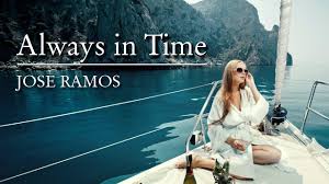 Ambient Music Lounge Deep House Mix Instrumental Chill Summer Always In Time By Jose Ramos Youtube