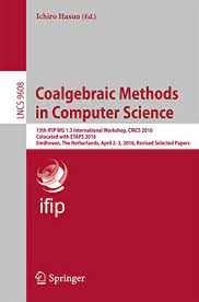 Feel free to post your computer science: Coalgebraic Methods In Computer Science 13th Ifip Wg 1 3 International Workshop Cmcs 2016 Colocated With Etaps 2016 Eindhoven The Netherlands April Science Book 9608 English Edition Ebook Hasuo Ichiro Amazon De Kindle Shop