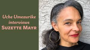 Uche Umezurike interviews Suzette Mayr