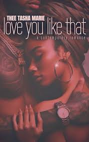 Love You Like That by Thee Tasha Marie