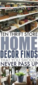 If You Love The Idea Of Creating A Unique Character Filled Home Without Having To Spend An Arm And A Le Thrift Store Furniture Upcycled Home Decor Store Decor