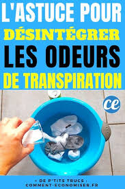 L Astuce Pour Desintegrer Les Odeurs De Transpiration Sur Les Vetements Transpiration Odeur Transpiration Odeur