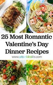 Best Valentine S Dinner Recipes To Make At Home Urban Bliss Life Romantic Meals Romantic Dinner Recipes Dinner