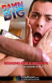 By clicking this button,you agree to our privacy policy. Gay Room Damn That S Big Begging For A Big Cock Fx Rios Fucks David Plaza Waybig