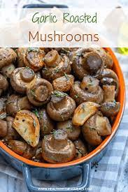 Garlic Roasted Mushrooms Recipe Recipe Easy Mushroom Recipes Mushroom Recipes Recipes