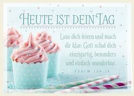 Doppelkarte Heute Ist Dein Tag Geburtstag Wunsche Geburtstagswunsche Spruche Bibelverse Geburtstag