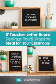 Letter boards are as versatile as they are beautiful. Teacher Letter Board Sayings You Ll Want To Steal For Your Classroom