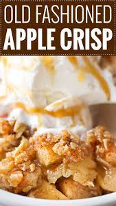 Old Fashioned Easy Apple Crisp Chopped Apples Cinnamon Brown Sugar And The Best Crispy Oat To Crisp Desserts Easy Apple Crisp Recipe Apple Dessert Recipes