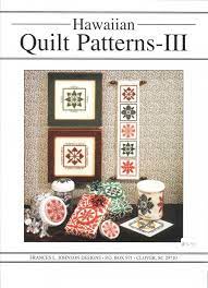 (2) total ratings 2, $89.99 new. Hawaiian Quilt Patterns Iii Counted Cross Stitch Pattern By Frances L Johnson