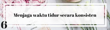Check spelling or type a new query. 8 Rekomendasi Jam Tidur Malam Yang Terbaik Dan Ideal