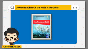 Buku penilaian siswa ipa terpadu untuk smp kelas vii 1 file(s) 13.48 mb. Download Buku Pdf Ips Kelas 7 Smp Mts