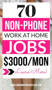 70 Non Phone Work From Home Jobs Hiring Now Work From Home Jobs Home Jobs Working From Home