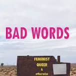 Bad Words & The Worst Kind of Girl by Susan Rukeyser