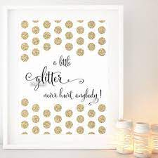 See more ideas about me quotes, inspirational quotes, words of wisdom. Quote Print Quot A Little Glitter Never From Blursbyaishop