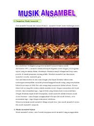 Berasal dari bahasa perancis, musik ansambel adalah sebuah rombongan musik. Musik Ansambel