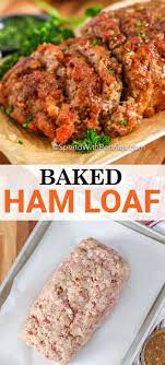This Easy Ham Loaf Recipe Is A Tender And Juicy Meal It Is Made With A Combination Of Ground Pork And Ground Leftover In 2020 Ham Loaf Leftover Ham Recipes Ham Dishes