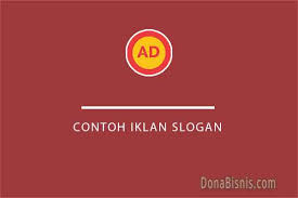 Penawaran pengumuman reklame iklan menurut bentuknya : 20 Contoh Iklan Slogan Dan Poster Beserta Gambar Donabisnis