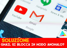 Gmail è un servizio gratuito di posta elettronica via web (webmail), pop3 e imap, gestito da google. Come Risolvere L Errore Gmail Si E Bloccata In Modo Anomalo Sul Telefono Tuttoxandroid
