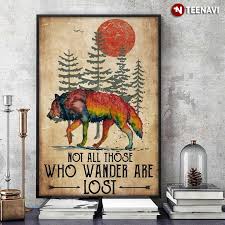 I have made worse mistakes and i'm native english. Watercolor Wolf In The Forest Under The Blood Moon Not All Those Who Wander Are Lost Canvas Poster Teenavi